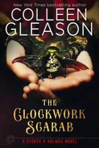 The Clockwork Scarab (Stoker and Holmes Book 1) – Kindle Edition